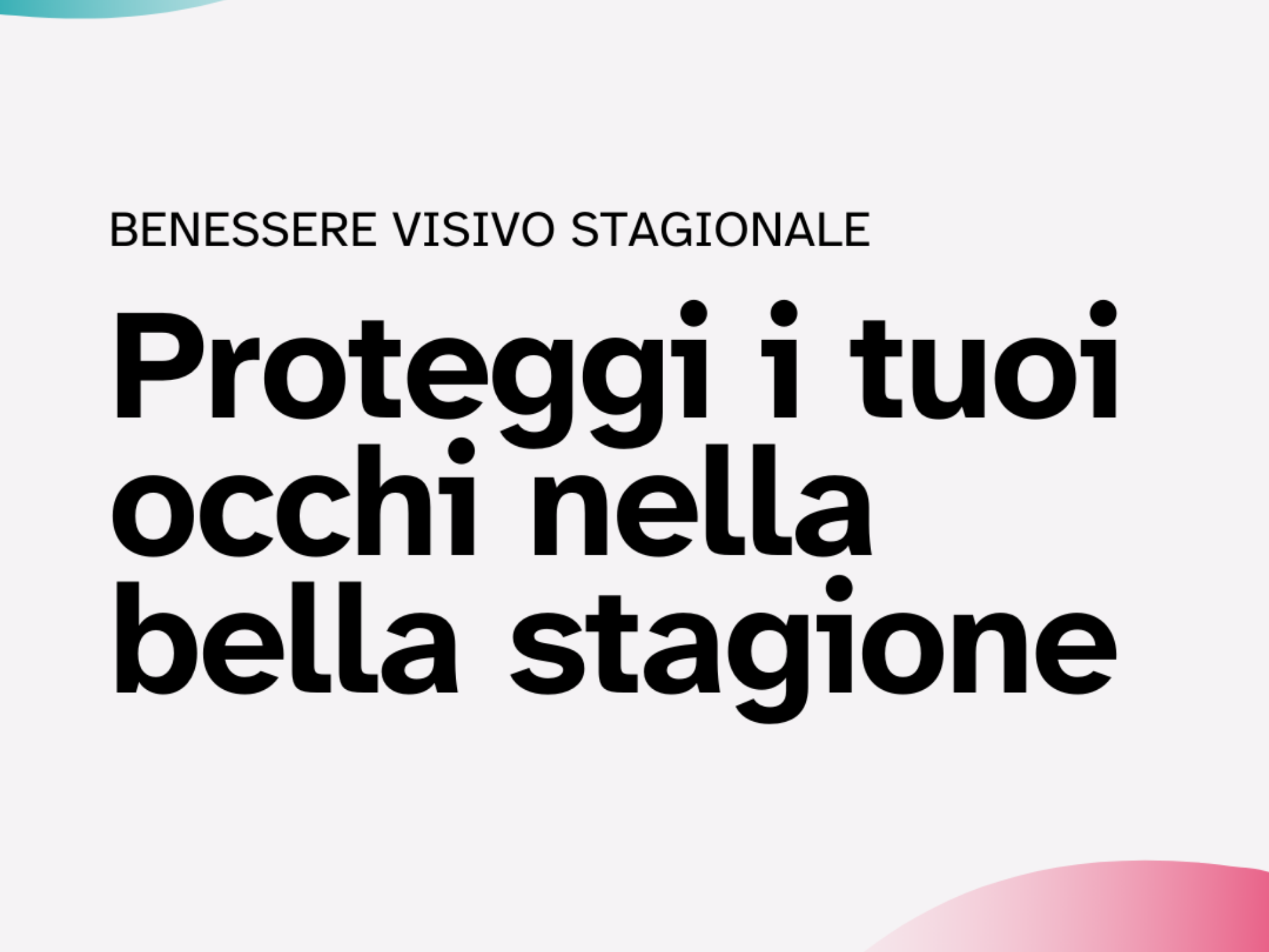Cambiamenti Stagionali Vista: Come Proteggere i Tuoi Occhi Tutto l’Anno